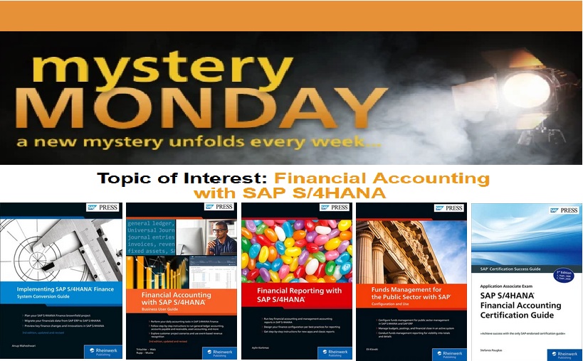 Mystery Monday - Financial Accounting with SAP S/4HANA